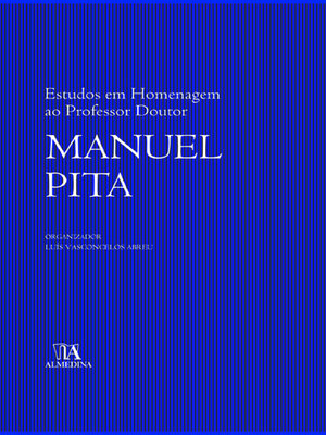 cover image of Estudos em Homenagem ao Professor Doutor Manuel Pita